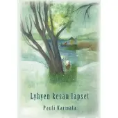 Karmala, Lyhyen kesän lapset