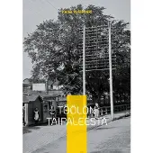 Kyläkoski, Töölön Taipaleesta