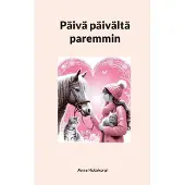 Kotokorpi, Päivä päivältä paremmin