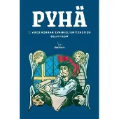 Kakkuri, Pyhä - 1. vuosikerran evankeliumitekstien selityksiä