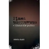 Kari, Pimeä ulottuvuus - Illuusiolle puoliso