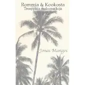 Mangos, Rommia & Kookosta - Trooppisia makumatkoja