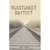 Ravas, Ruostuneet raiteet