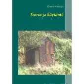 Kettunen, Teoria ja käytäntö