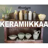 Astikainen, Miniatyyrikeramiikkaa