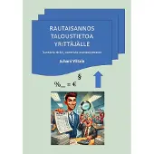 Viitala, Rautaisannos taloustietoa yrittäjälle - Tunnista riskit, varmista menestyminen
