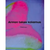 Merivuori, Armon takaa kokemus