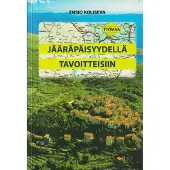 Koliseva, Jääräpäisyydella tavoitteisiin - Kokemuksia rakennusprojekteista 2000-luvulla Venäjällä ja Kroatiassa