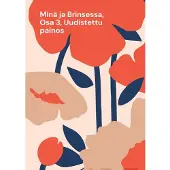 Rokka, Minä ja Brinsessa, Osa 3