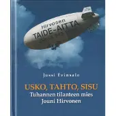 Evinsalo, Usko, tahto, sisu - Tuhannen tilanteen mies Jouni Hirvonen