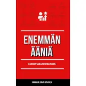Willman-Iivarinen, Enemmän ääniä - Tehokkaan vaalikampanjan avaimat