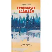 Suonto, Erämaasta elämään - Elävää opetusta erämaahan eksyneelle