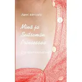 Merivalo, Minä ja Seitsemän Prinsessaa - Eroottiset muistelmat K-18