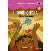 Meresmaa, Hirviöhoitola - Vikkelä vetikko