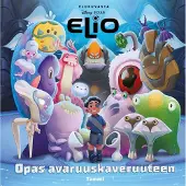 Disney Pixar. Elio. Opas avaruuskaveruuteen