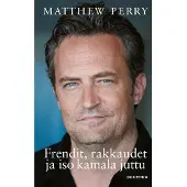 Perry, Frendit, rakkaudet ja iso kamala juttu
