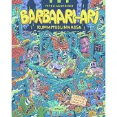Saarainen, Barbaari-Ari kummituslinnassa