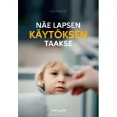 Mäkelä, Näe lapsen käytöksen taakse