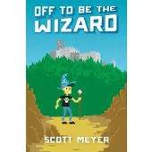 Off to Be the Wizard