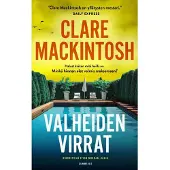 Clare Mackintosh: Valheiden virrat