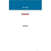 Seppälä, Sekaisin - Ajatuksia