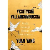 Yang, Yksityisiä vallankumouksia - Neljä naista ja Kiinan uusi järjestys
