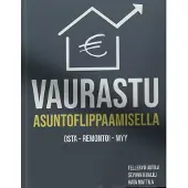 Uotila, Vaurastu Asuntoflippaamisella - Osta - Remontoi - Myy