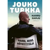 Harju, Jouko Turkka. Narri, nero, nöyryyttäjä