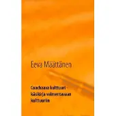 Määttänen, Coachaava kulttuuri - käsikirjavalmentavaan kulttuuriin