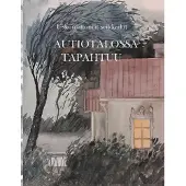 Mattila, Autiotalossa tapahtuu