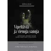 Heino, Vipeltäviä ja vienoja sanoja - Runoja
