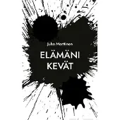 Marttinen, Elämäni kevät