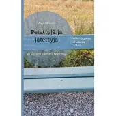 Oinonen, Petettyjä ja jätettyjä - vertaistukea ja auttavia kysymyksiä