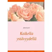 Soini, Kaikella ystävyydellä