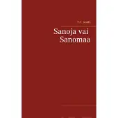 Juslén, Sanoja vai Sanomaa