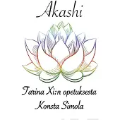 Simola, Akashi - Tarina Xi:n opetuksesta