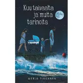 Tirkanen, Kuu taivaalta ja muita tarinoita
