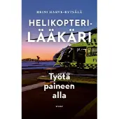 Helikopterilääkäri – Työtä paineen alla