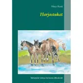 Rämä, Harjastukat - Seitsemän tarinaa hevosena elämisestä