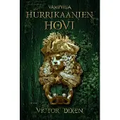 Dixen, Hurrikaanien hovi