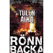 Rönnbacka, Tulen aika