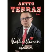 Antto Terras: Valheellinen elämä