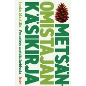 Jouko Marttila: Metsänomistajan käsikirja