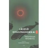Krasznahorkai, Vastarinnan melankolia