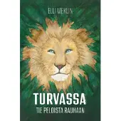 Meklin, Turvassa - Tie peloista rauhaan