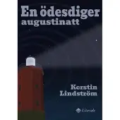 Lindström, En ödesdiger augustinatt