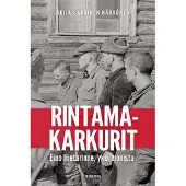 Minerva Kustannus Oy Saarinen-Härkönen, Rintamakarkurit - Eino Hietarinne, yksi monista