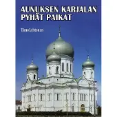 Lehtonen, Aunuksen Karjalan pyhät paikat