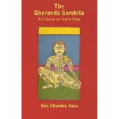 READ BOOKS Gheranda Samhita - A Treatise on Hatha Yoga