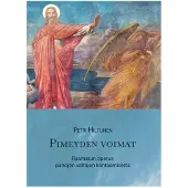 Hiltunen, Pimeyden voimat - Raamatun opetus pahojen valtojen kohtaamisesta